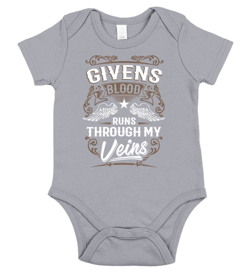 GIVENS Blood Runs Through My Veins Legend name gifts T Shirt Short Sleeve Baby One-Piece