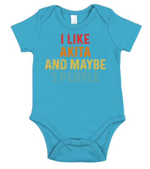 I Like Akita And Maybe 3 People Retro Vintage Short Sleeve Baby One-Piece