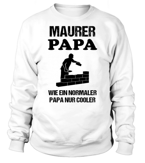 Bricklayer Dad Quote Craftsman Profession Gift Sweatshirt Unisex