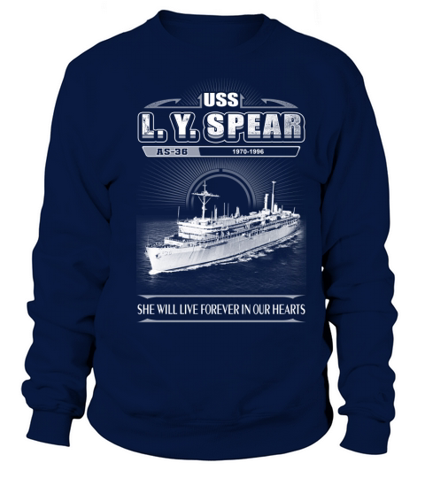 USS L Y SPEAR AS 36 She will live forever in our heart Sweatshirt Unisex