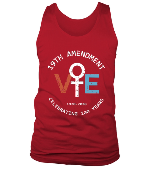 19th Amendment Vote 19202020 Celebrating 100 Years shirt Tank Top Unisex
