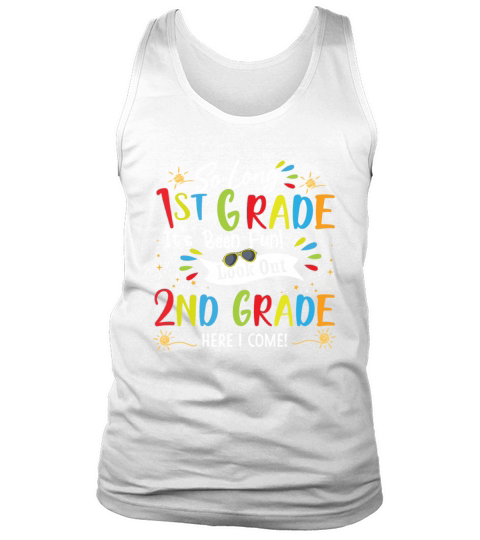 2nd Grade Here I Come Techer Student shirt Tank Top Unisex