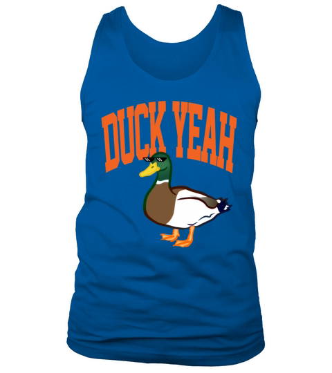 Duck Yeah Tank Top Unisex