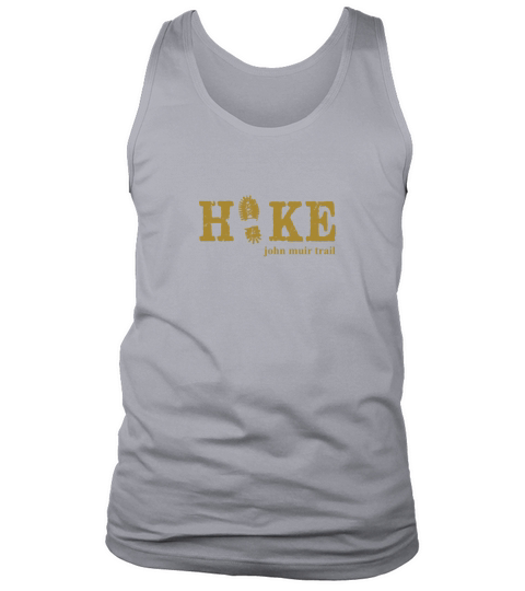 Hike the John Muir Trail PREMIUM Shirt Tank Top Unisex
