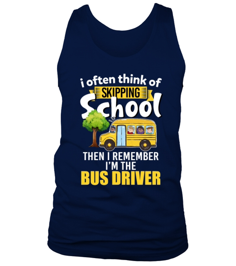 I Often Think Of Skipping School Then I Remember Tank Top Unisex