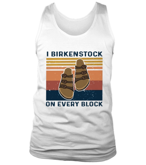 Sandal I birkenstock on every block vintage Tank Top Unisex