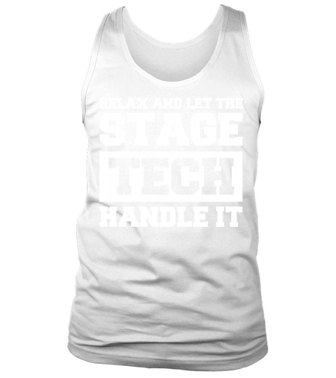 Stage Crew Quote for a Stage Tech Tank Top Unisex