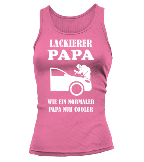 Car Painter Dad Quote Vehicle Painter Gift Tank top Woman