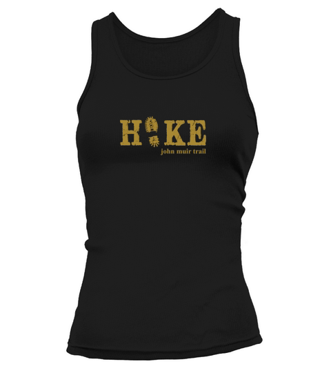 Hike the John Muir Trail PREMIUM Shirt Tank top Woman