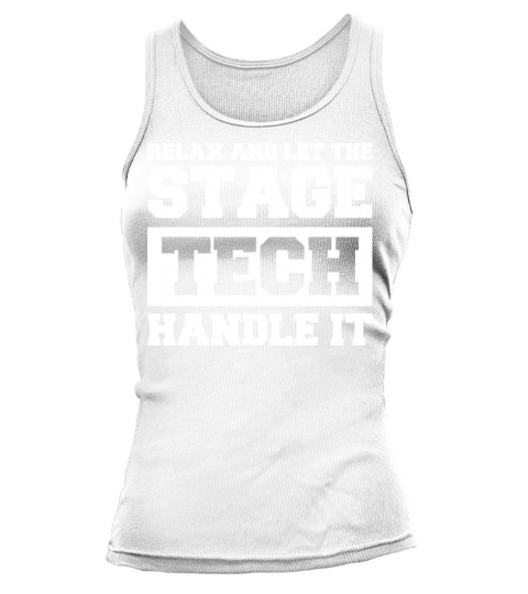 Stage Crew Quote for a Stage Tech Tank top Woman