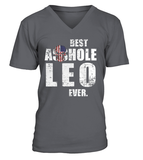 BEST ASSHOLE LEO EVER V-Neck T-shirt