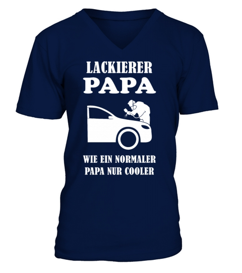 Car Painter Dad Quote Vehicle Painter Gift V-Neck T-shirt