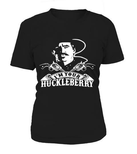Im Your Huckleberry - tombstone Women's T-Shirt