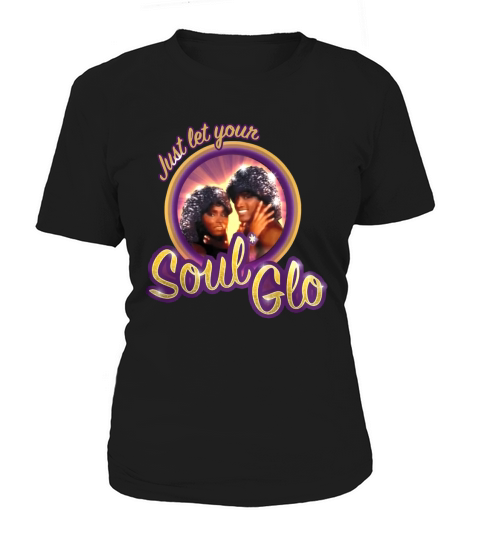 Just Let Your Soul Glo Women's T-Shirt