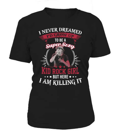 Kid Rock Girl ! Women's T-Shirt