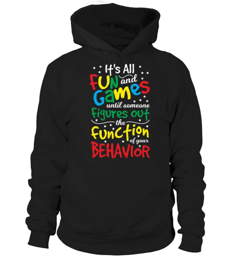 Its All Fun And Games Until Someone Figures Out T Hoodie Unisex