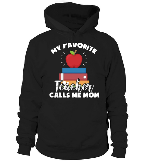 My Favorite Teacher Calls Me Mom Vintage Teacher Mom Hoodie Unisex