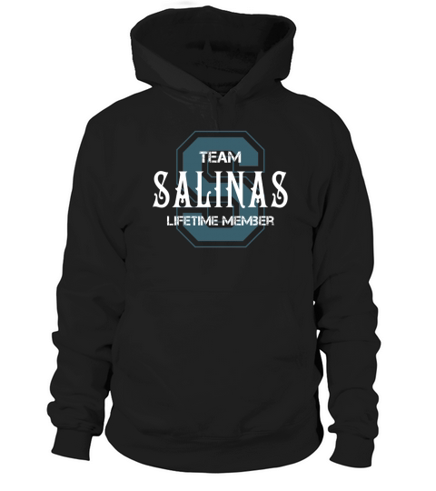 SALINAS Shirts - Team SALINAS Lifetime Member Name Shirts Hoodie Unisex