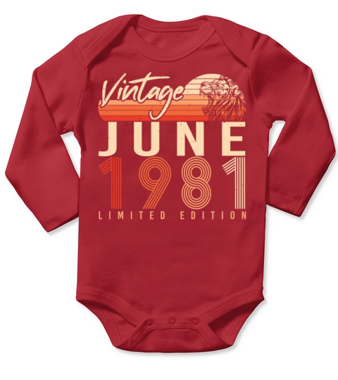 Born 1981 In June Long Sleeve Baby One-Piece