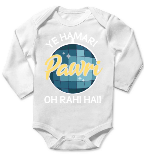 Ye Hamari Pawri Oh rahi hai Hindi Meme Quote Party Long Sleeve Baby One-Piece