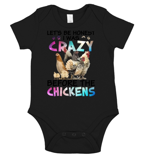 Let’s be honest I was crazy before the chicken Short Sleeve Baby One-Piece