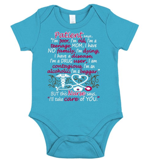 Noel Patient Says Teenage Mom Nurse Take Care Of You Short Sleeve Baby One-Piece