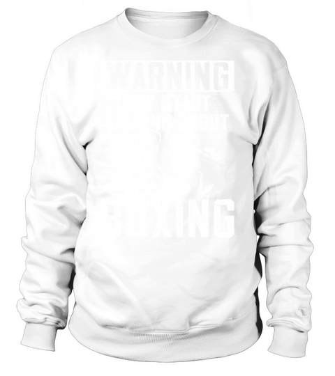 Boxing Vintage Warning May Start Sweatshirt Unisex