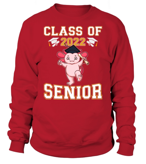 Class Of 2022 Senior Graduate Funny Graduation Sweatshirt Unisex