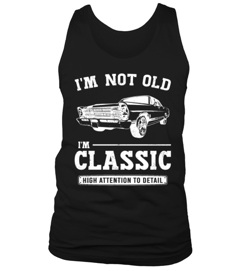 Im Not Old Im Classic Funny Birthday Vintage Car Tank Top Unisex