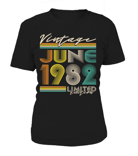 40th birthday vintage june 1982 limited edition Women's T-Shirt