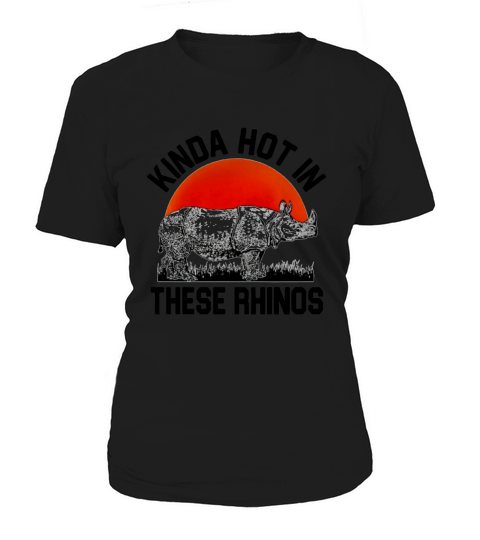 Kinda hot in these rhinos sunset shirt Women's T-Shirt