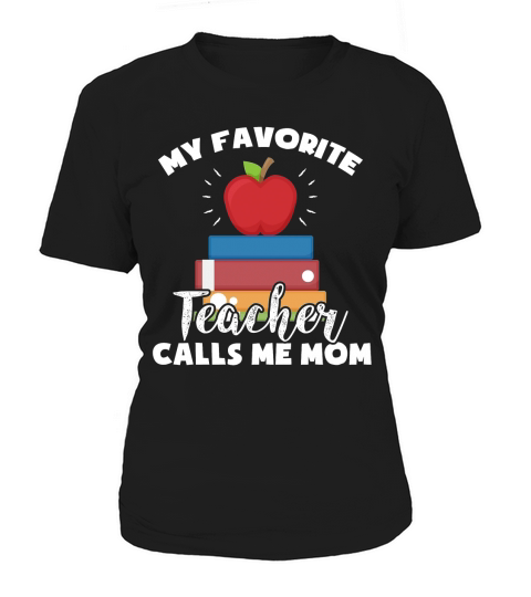 My Favorite Teacher Calls Me Mom Vintage Teacher Mom Women's T-Shirt