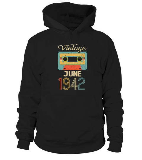 Vintage June 1942 80th Birthday 80 Year Gift Hoodie Unisex