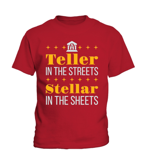 Funny Teller in the Streets Stellar in the Sheets Kids T-Shirt