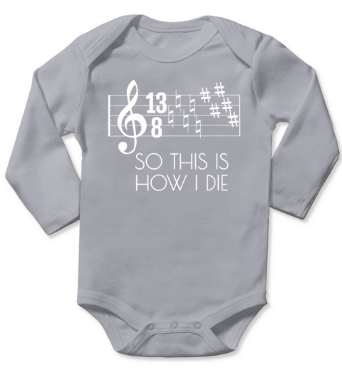 Difficult Times How I Die Funny Parody Pun Tee for Musician Long Sleeve Baby One-Piece