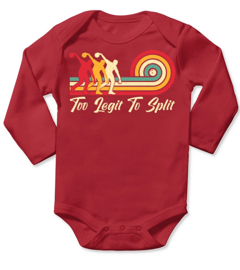 Retro Too Legit To Split Quote For Bowling Team Long Sleeve Baby One-Piece