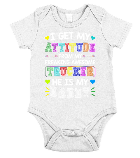I Get My Attitude From My Freaking Awesome Trucker Short Sleeve Baby One-Piece
