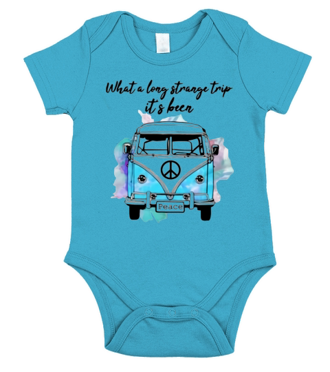 What A Long Strange Trip It’s Been Hippie - Baby Onesie Short Sleeve Baby One-Piece