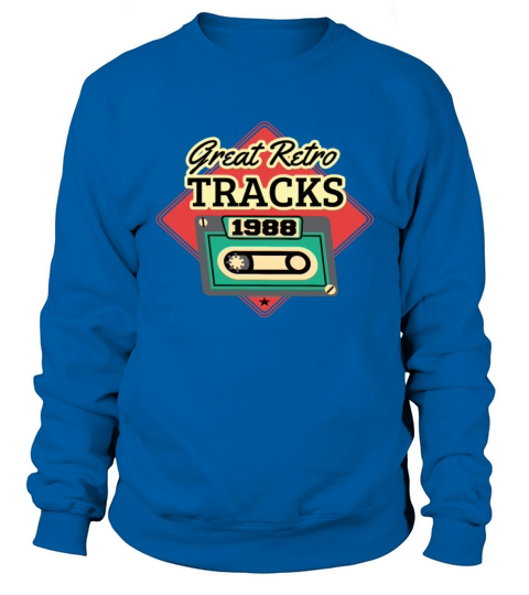 Great Retro Tracks 1988 Cassette Vintage Birthday Sweatshirt Unisex