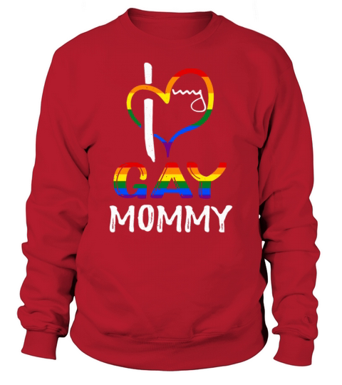 Love Gay Mommy Pride LGBT Rainbow Pride Month Sweatshirt Unisex