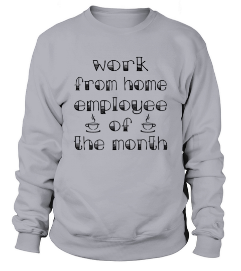 Work From Home Sweatshirt Unisex