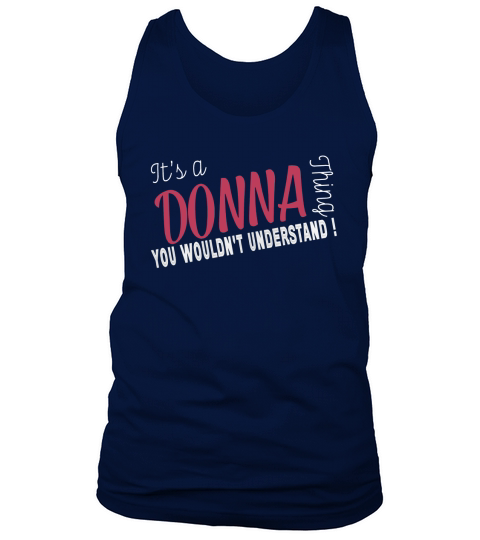 Donna Its Donna Thing  TeeForDonna Tank Top Unisex