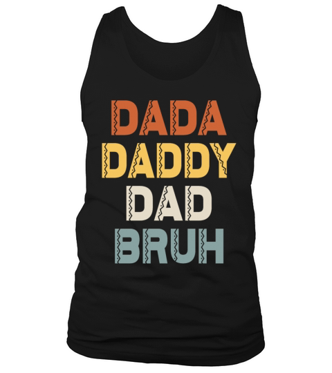 Fathers Day Outfit Dada Daddy Dad Bruh Vintage Tank Top Unisex