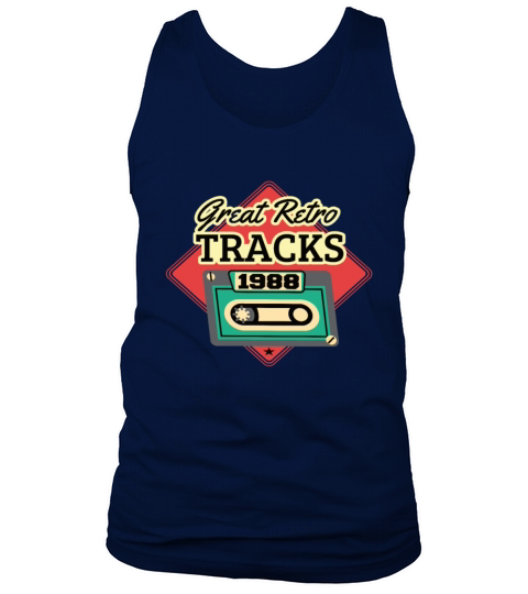 Great Retro Tracks 1988 Cassette Vintage Birthday Tank Top Unisex