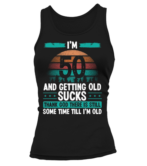 50 Year Old Humor Vintage Funny 50th Birthday Tank top Woman