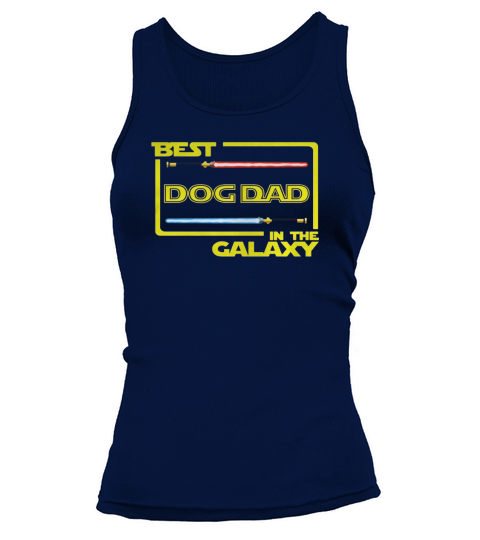 Mens Gift Best Dog Dad in the Galaxy Funny Dog T-Shirt Tank top Woman