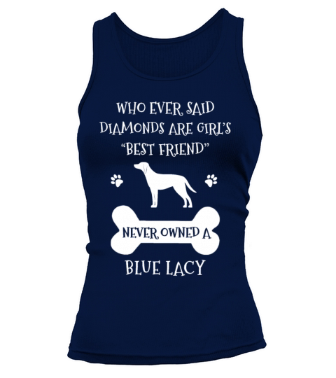 My Best Friend Is Blue Lacy Cool Gift Tank top Woman