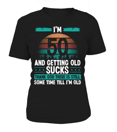 50 Year Old Humor Vintage Funny 50th Birthday Women's T-Shirt