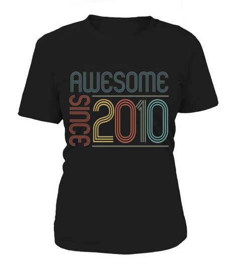 Awesome Since 2010 Frontside Women's T-Shirt