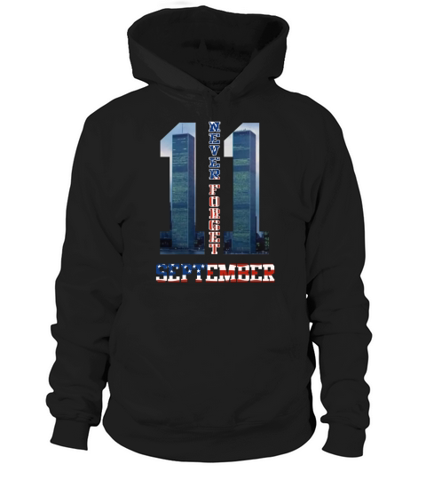 CA - NEVER FORGET 9/11 Hoodie Unisex